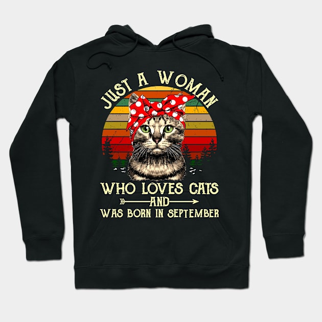 Just A Woman Who Loves Cats And Was Born In September Hoodie by heryes store